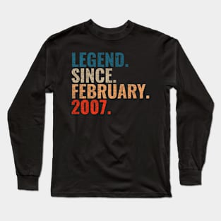 Legend since February 2007 Retro 2007 birthday shirt Long Sleeve T-Shirt